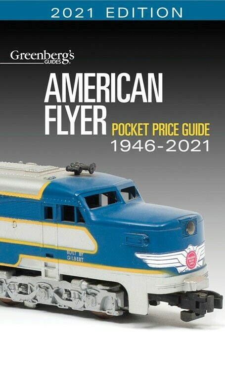 Kalmbach American Flyer 2021 Price Guide Greenberg's Value Book S Gauge 108621