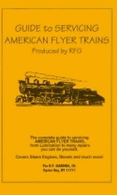 Guide To Servicing Booklet For American Flyer S Gauge Trains Parts